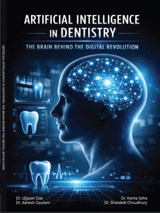 ARTIFICIAL INTELLIGENCE IN DENTISTRY: THE BRAIN BEHIND THE DIGITAL REVOLUTION