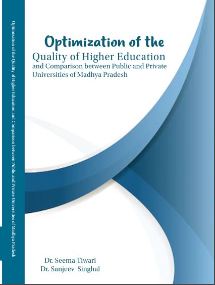 Optimization of the quality of higher education and comparison between public and private universities of Madhya Pradesh 