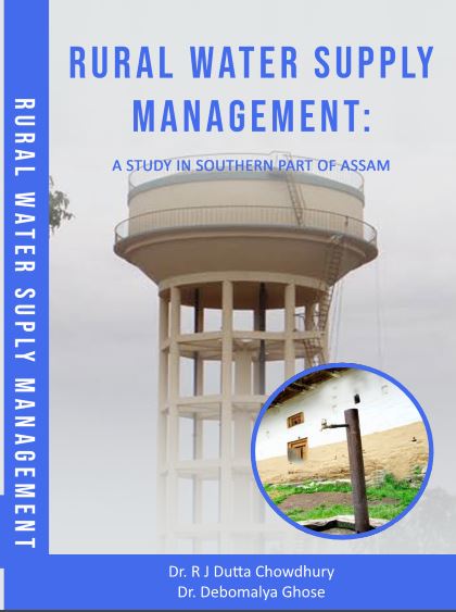 RURAL WATER SUPLY  MANAGEMENT   A STUDY IN SOUTHERN PART OF ASSAM