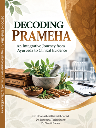 DECODING PRAMEHA An Integrative Journey from Ayurveda to Clinical Evidence