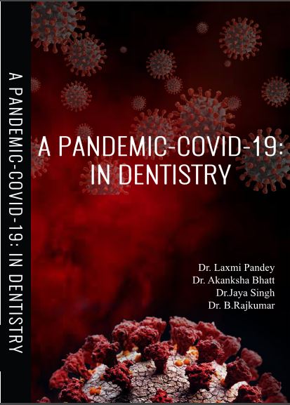 A PANDEMIC COVID-19: IN DENTISTRY