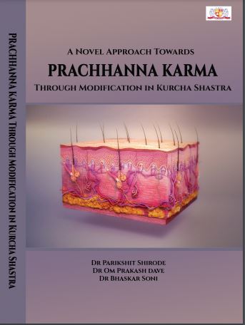 A Novel Approach Towards PRACHHANNA KARMA Through Modification in Kurcha Shastra