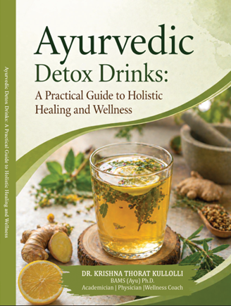 Ayurvedic Detox Drinks: A Practical Guide to Holistic Healing and Wellness