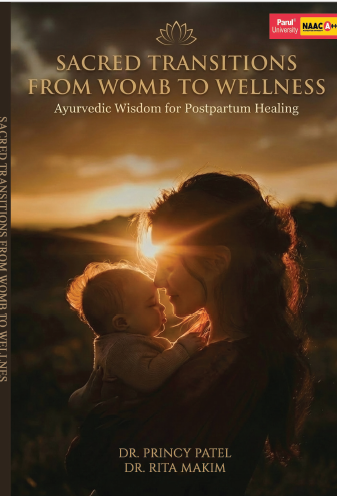 SACRED TRANSITIONS FROM WOMB TO WELLNESS: Ayurvedic Wisdom for Postpartum Healing