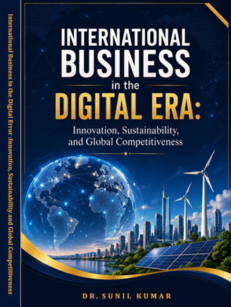 International Business in The Digital Era: Innovation, Sustainability, And Global Competitiveness