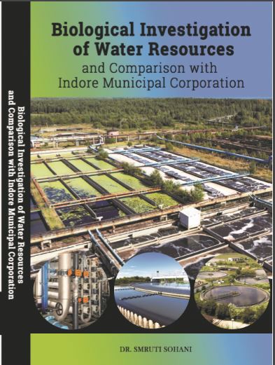 BIOLOGICAL INVESTIGATION OF WATER RESOURCES AND COMPARISON WITH INDORE MUNICIPAL CORPORATION