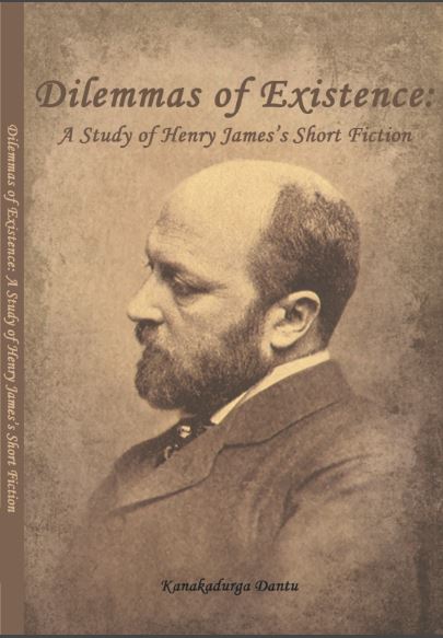 Dilemmas of Existence: A Study of Henry James’s Short Fiction