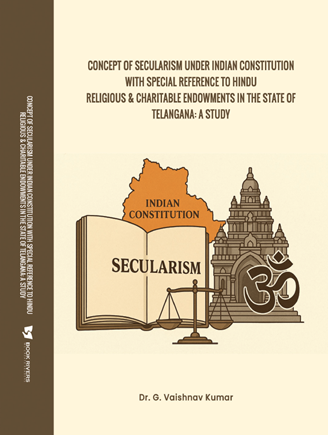 Concept of Secularism Under Indian Constitution With Special Reference To Hindu Religious & Charitable Endowments In The State of Telangana: A Study