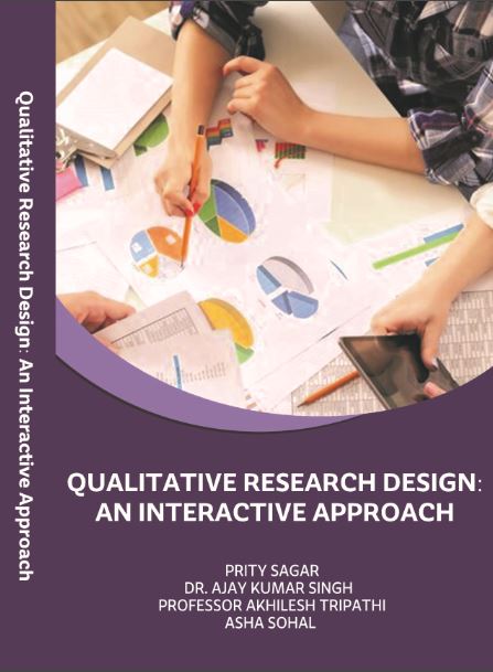 QUALITATIVE RESEARCH DESIGN: AN INTERACTIVE APPROACH