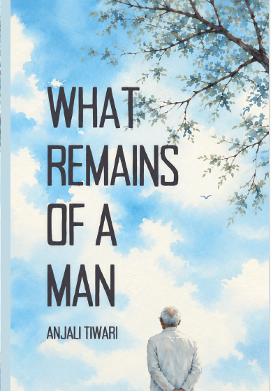 What Remains of a Man