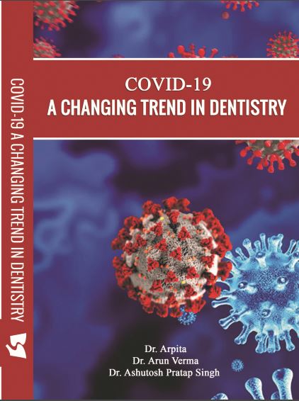 COVID-19  A CHANGING TREND IN DENTISTRY 