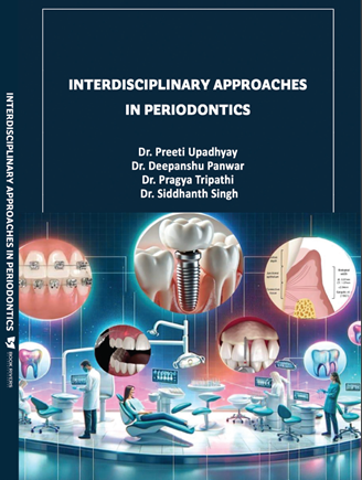 INTERDISCIPLINARY APPROACHES IN PERIODONTICS