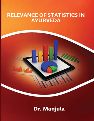 RELEVANCE OF STATISTICS IN AYURVEDA