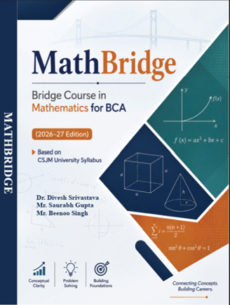 Bridge Course in Mathematics for BCA (2026–27 Edition) Based on CSJM University Syllabus