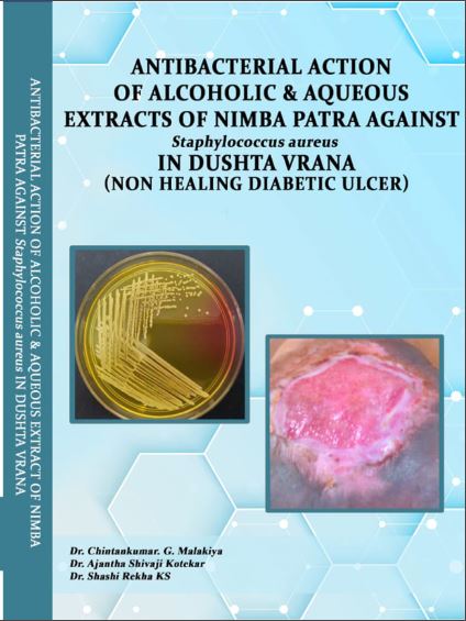 Antibacterial Action of Alcoholic & Aqueous Extracts of Nimba Patra Against Staphylococcus aureus   In Dushta Vrana   (Non Healing Diabetic Ulcer) 