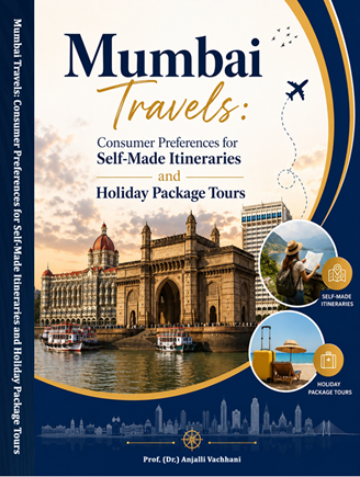 Mumbai Travels: Consumer Preferences For Self-Made Itineraries And Holiday Package Tours