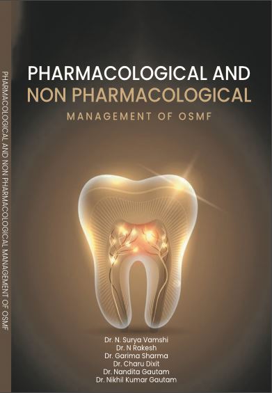 PHARMACOLOGICAL AND NON PHARMACOLOGICAL MANAGEMENT OF OSMF
