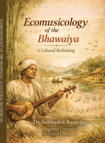 ECOMUSICOLOGY OF THE BHAWAIYA (A CULTURAL RETHINKING)