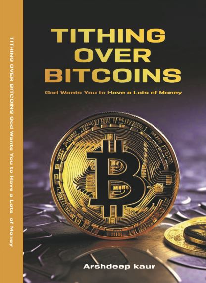 TITHING OVER BITCOINS God Wants You To Have A Lots  of Money 