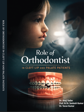 Role of Orthodontist In Cleft Lip and Palate Patients