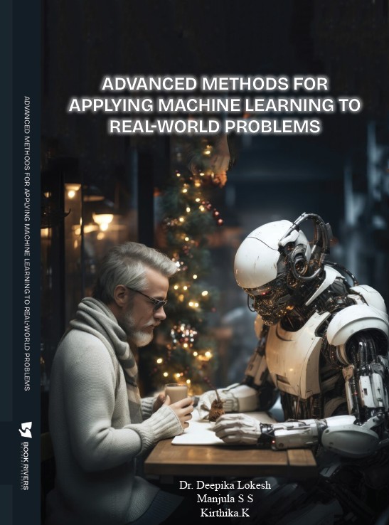 Advanced Methods for Applying Machine Learning to Real-World Problems