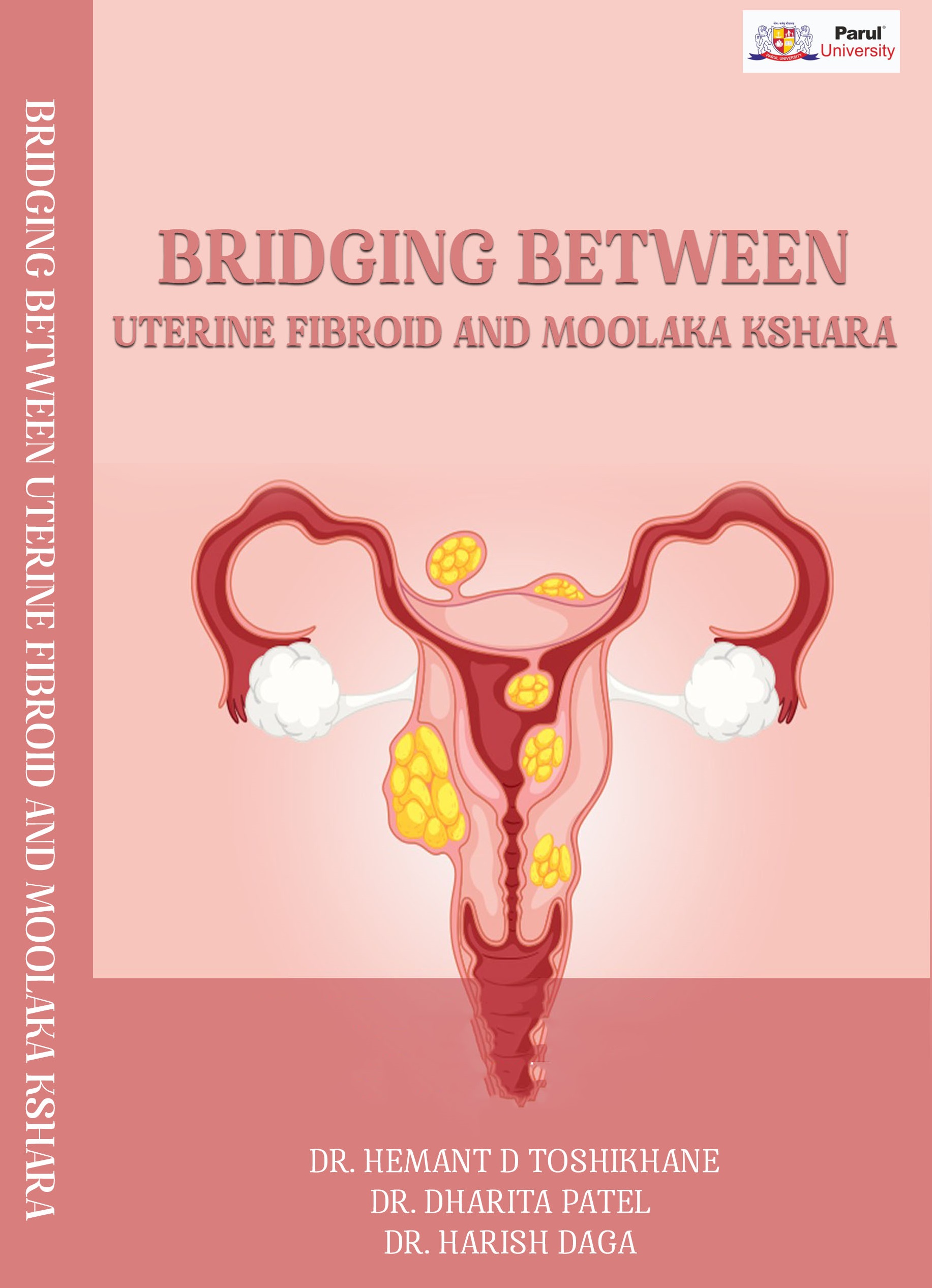 BRIDGING BETWEEN UTERINE FIBROID AND MOOLAKA KSHARA