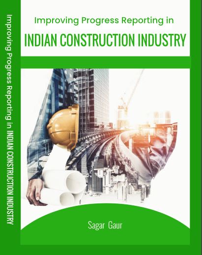 IMPROVING PROGRESS REPORTING  IN INDIAN  CONSTRUCTION INDUSTRY 