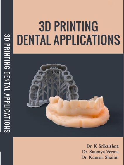 3D PRINTING-DENTAL APPLICATIONS