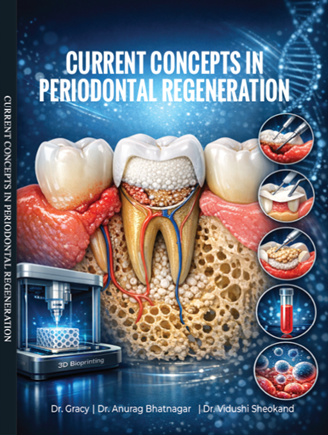 CURRENT CONCEPTS IN PERIODONTAL REGENERATION