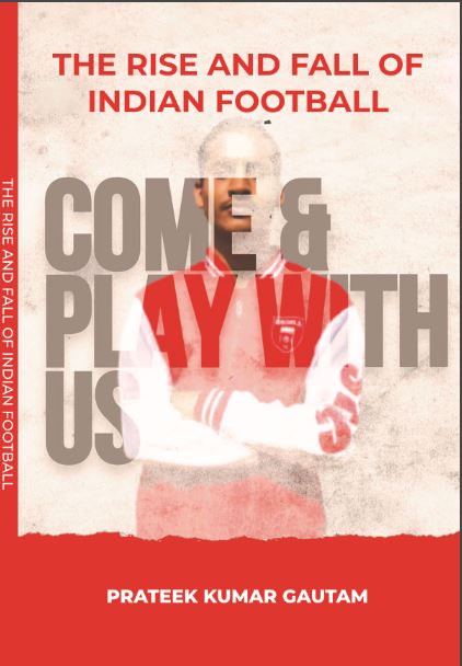 The Rise And Fall Of Indian Football 