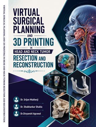 Virtual Surgical Planning And 3d Printing in Head and Neck Tumor Resection and Reconstruction
