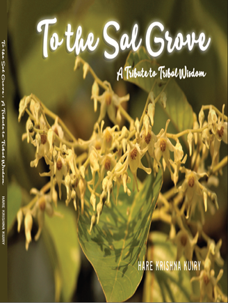 To the Sal Grove A Tribute to Tribal Wisdom