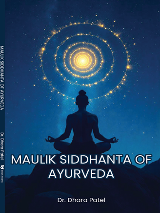 Maulik Siddhanta of Ayurveda