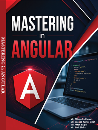 MASTERING in ANGULAR Professional Training Manual [Module 1 to Module 5]