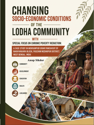 Changing Socio-Economic Conditions Of The Lodha Community With Special Focus On Chronic Poverty Reduction
