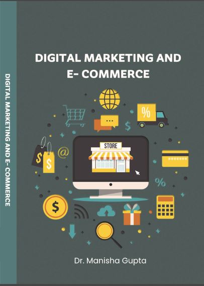 DIGITAL MARKETING AND E - COMMERCE 