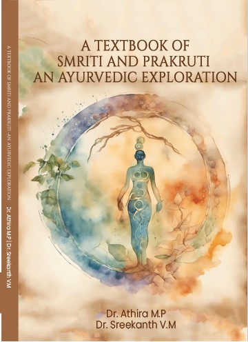 A Textbook of Smriti and Prakruti -An Ayurvedic Exploration