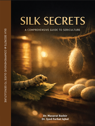 SILK SECRETS :A COMPREHENSIVE GUIDE TO SERICULTURE