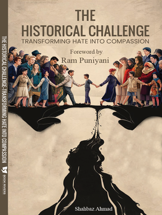 The Historical Challenge Transforming Hate into Compassion