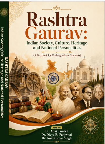 Rashtra Gaurav: Indian Society, Culture, Heritage and National Personalities (A Textbook for Undergraduate Students)
