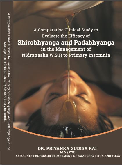 A COMPARATIVE CLINICAL STUDY TO EVALUATE THE EFFICACY OF SHIROBHYANGA AND PADABHYANGA IN THE MANAGEMENT OF NIDRANASHA W.S.R TO PRIMARY INSOMNIA 