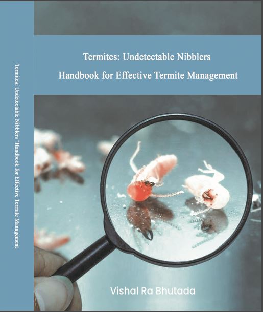 Termites: Undetectable Nibblers Handbook for Effective Termite Management