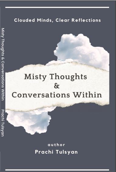 Misty Thoughts & Conversations Within