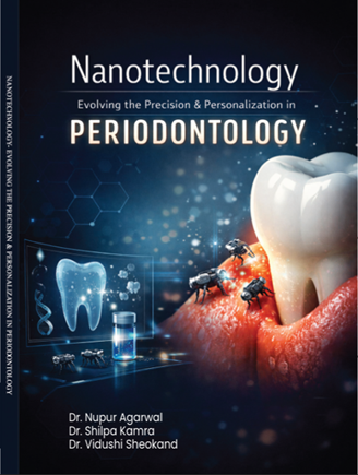 Nanotechnology- Evolving the Precision & Personalization in Periodontology