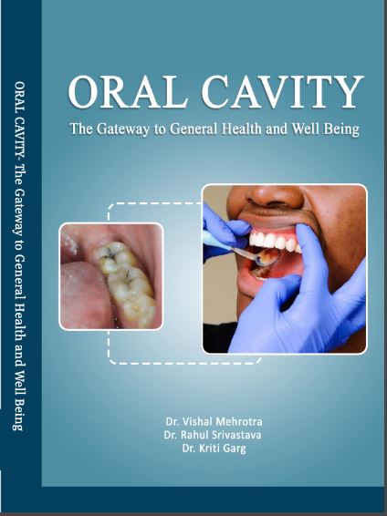 ORAL CAVITY : The Gateway To General Health And Well Being