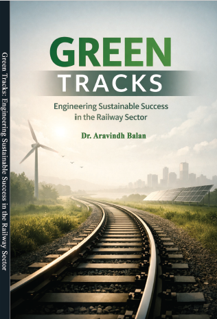 Green Tracks Engineering Sustainable Success in the Railway Sector
