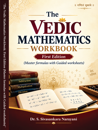 The Vedic Mathematics Workbook: First Edition