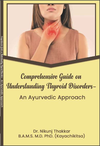 Comprehensive Guide On Understanding Thyroid Disorders An Ayurvedic Approach 