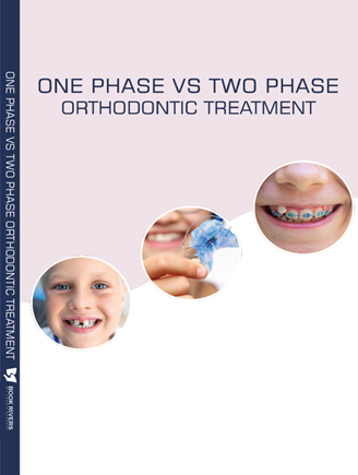 One Phase Vs Two Phase Orthodontic Treatment