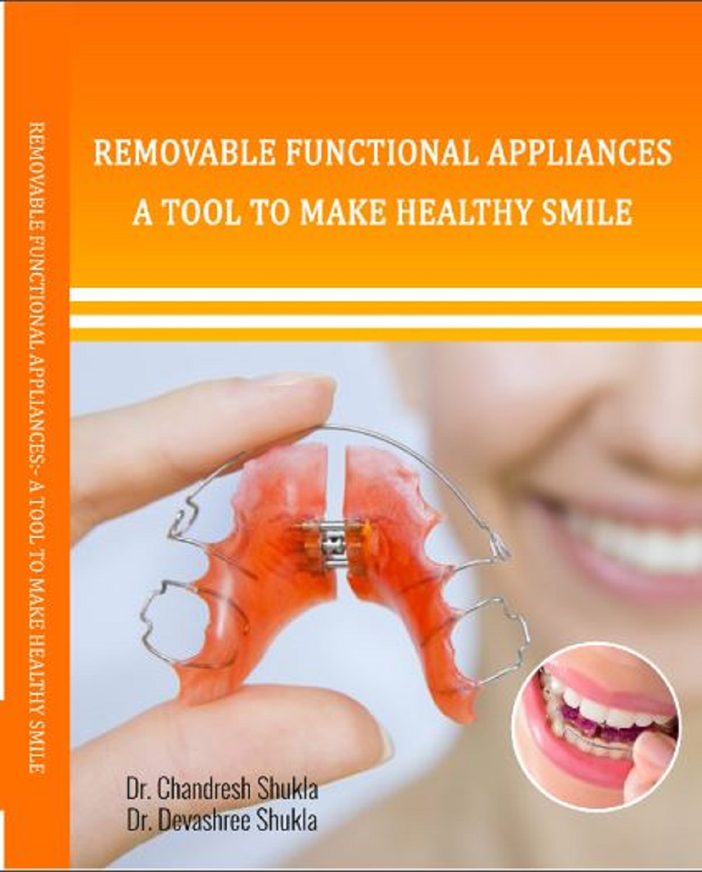 REMOVABLE FUNCTIONAL APPLIANCES:- A TOOL TO MAKE HEALTHY SMILE